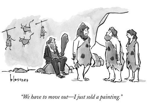 "We have to move out – I just sold a painting."