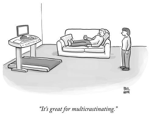 "It's great for multicrastinating."