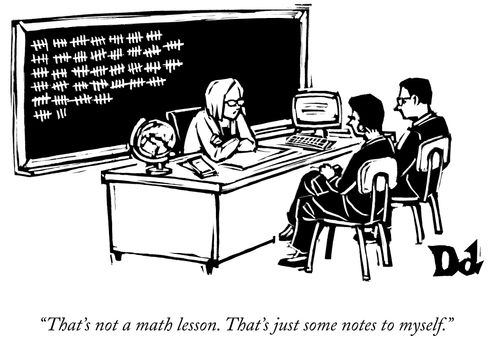 "That's not a math lesson. That's just some notes to myself."