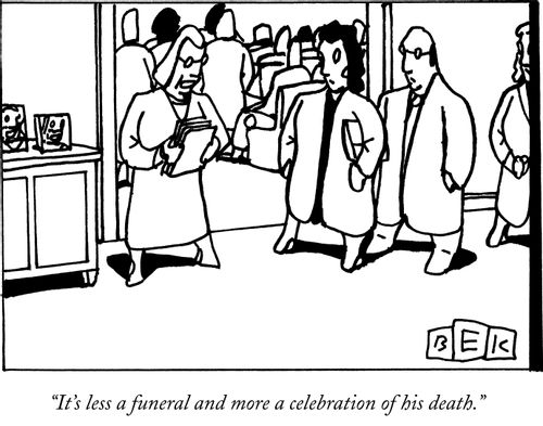 "It's less a funeral and more a celebration of his death."