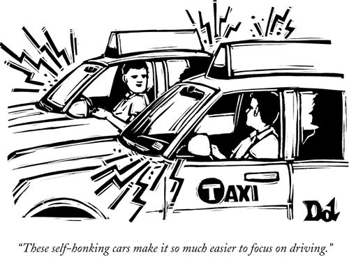 "These self-honking cars make it so much easier to focus on driving."