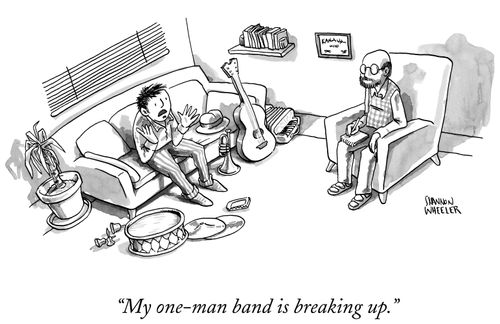"My one-man band is breaking up."