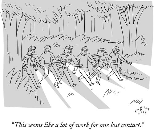 "This seems like a lot of work for one lost contact."