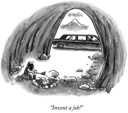 "Invent a job!"