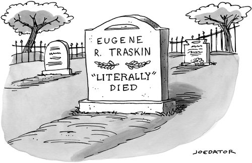A tombstone with an inscription reading: "Eugene R. Traskin - 'Literally died'"