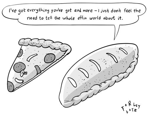"I've got everything you've got and more - I just don't feel the need to tell the whole effin world about it"