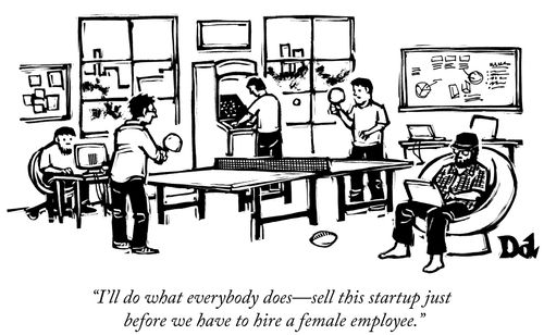 I'll do what everybody does–sell this startup just before we have to hire a female employee.