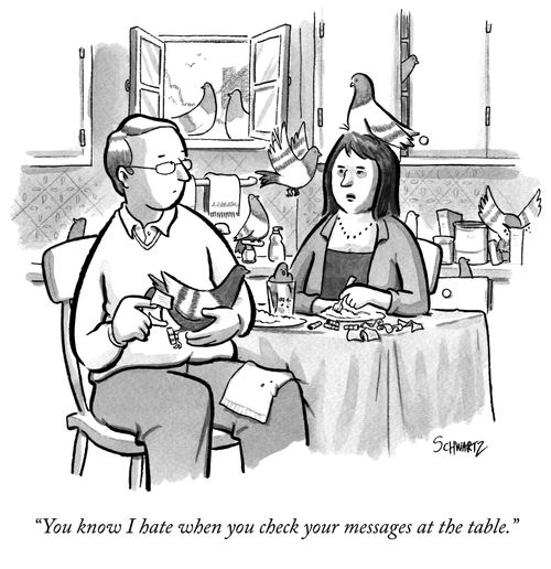 "You know I hate when you check your messages at the table."