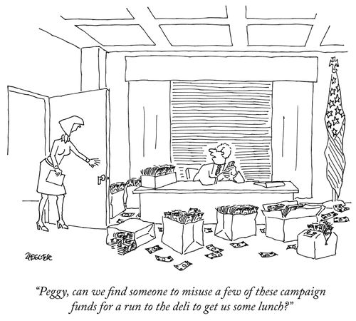 "Peggy, can we find someone to misuse a few of these campaign funds for a run to the deli to get us some lunch?"