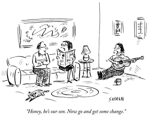 "Honey, he's our son. Now go and get some change."