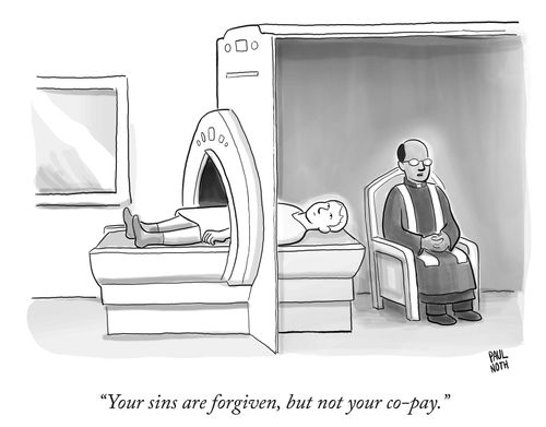 "Your sins are forgiven, but not your co-pay."