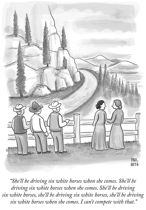"She'll be driving six white horses when she comes. I can't compete with that."