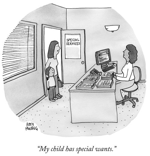 "My child has special wants."