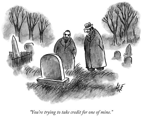 "You’re trying to take credit for one of mine."