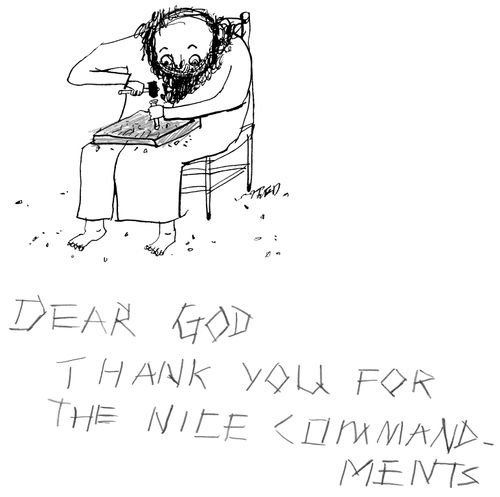 "Dear God, Thank you for the nice commandments."