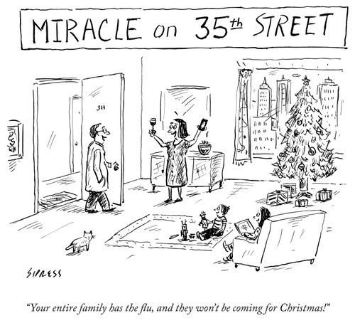 "Your entire family has the flu, and they won't be coming home for Christmas!"