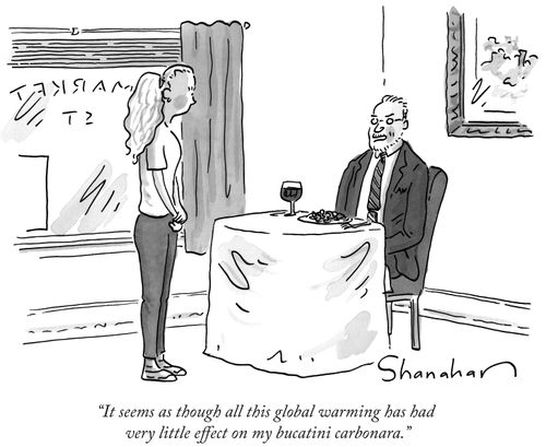 "It seems as though all of this global warming has had very little effect on my bucatini carbonara."