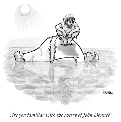 "Are you familiar with the poetry of John Donne?"