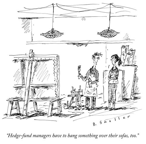 "Hedge-fund managers have to have something over their sofas, too."