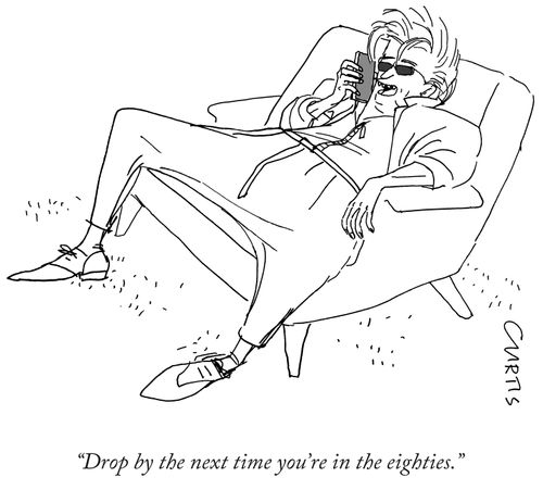"Drop by the next time you're in the eighties."