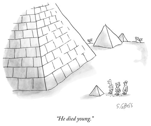 "He died young."