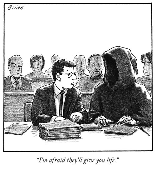 "I'm afraid they'll give you life."