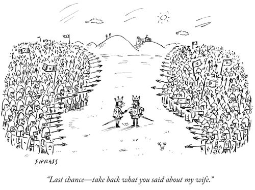 "Last chance - take back what you said about my wife."