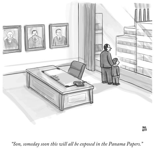 "Son, someday this will all be exposed in the Panama Papers."