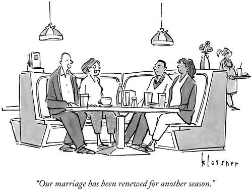 "Our marriage has been renewed for another season."