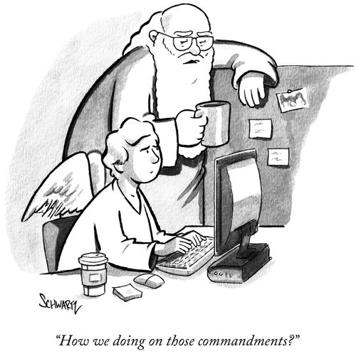 "How we doing on those commandments?"