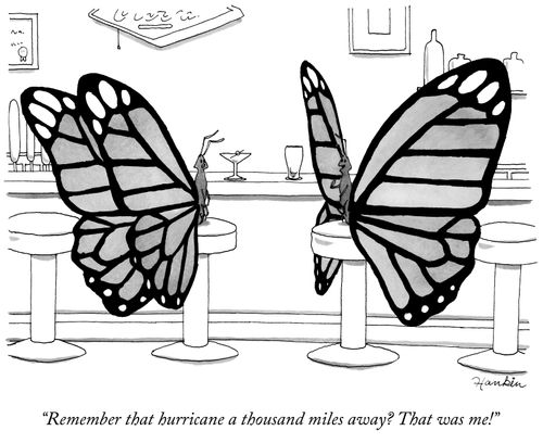 "Remember that hurricane a thousand miles away? That was me!"