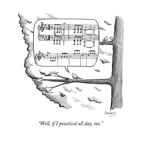 "Well, if I practiced all day, too."