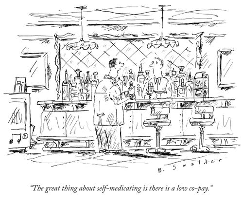 "The great thing about self-medicating is there is a low co-pay."
