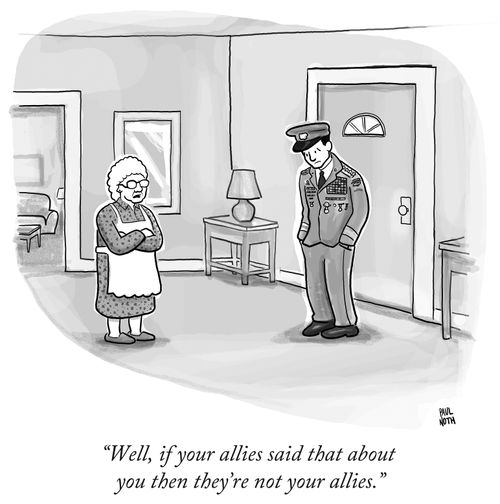 "Well, if your allies said that about you then they're not your allies."