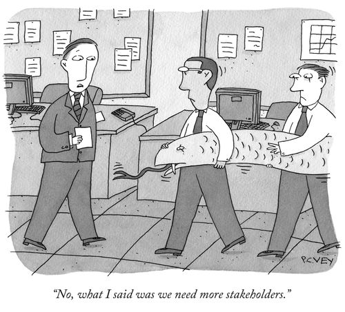 "No, what I said was we need more stakeholders."