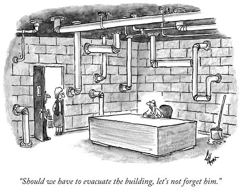 "Should we have to evacuate the building, let's not forget him."