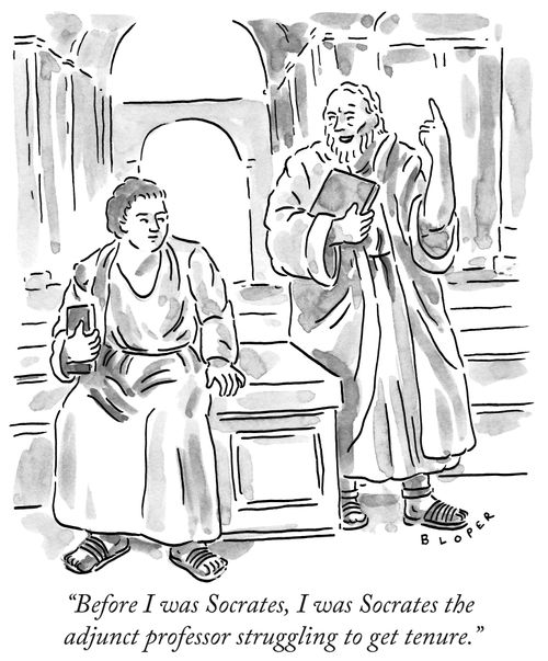 "Before I was Socrates, I was Socrates the adjunct professor struggling to get tenure."