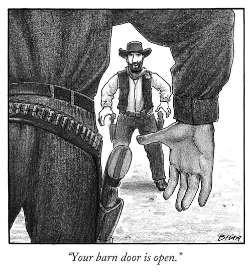 "Your barn door is open."