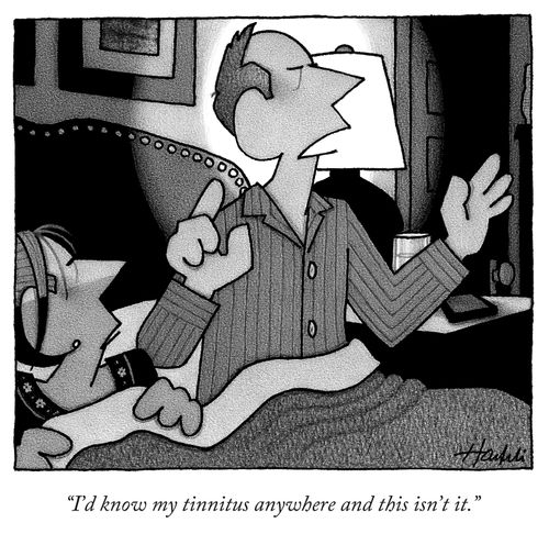 "I'd know my tinnitus anywhere and this isn't it."