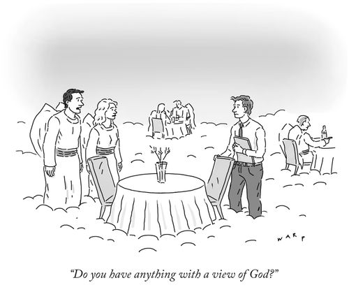 "Do you have anything with a view of God?"