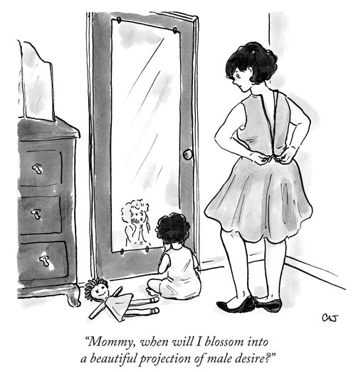 "Mommy, when will I blossom into a beautiful projection of male desire?"