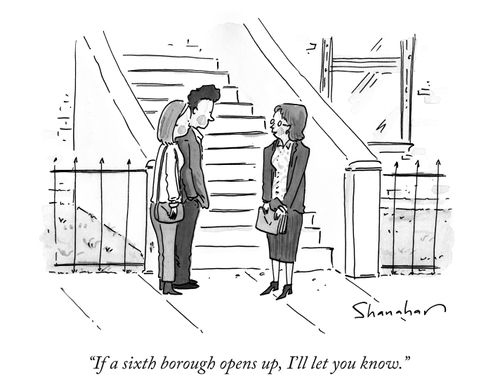 "If a sixth borough opens up, I'll let you know."