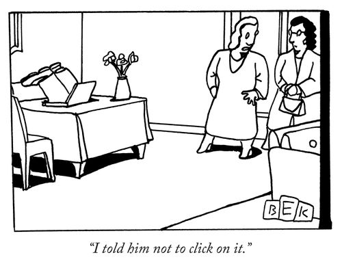 "I told him not to click on it."