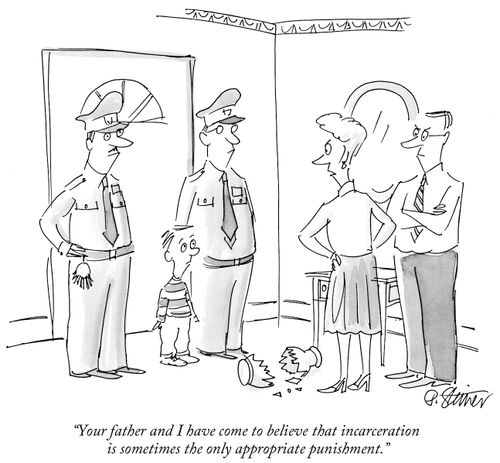"Your father and I have come to believe that incarceration is sometimes the only appropriate punishment."