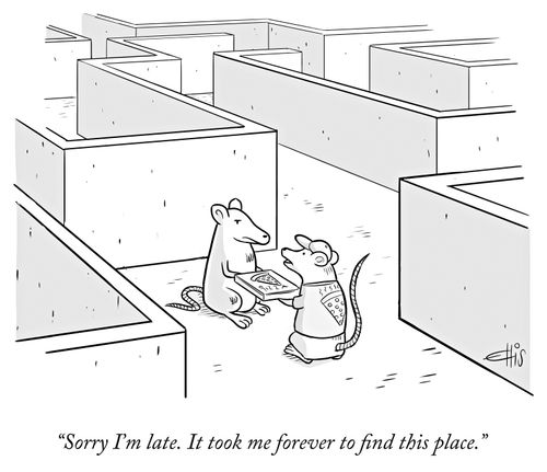 "Sorry I'm late. It took me forever to find this place."