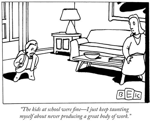 "The kids at school were fine - I just keep taunting myself about never producing a great body of work."