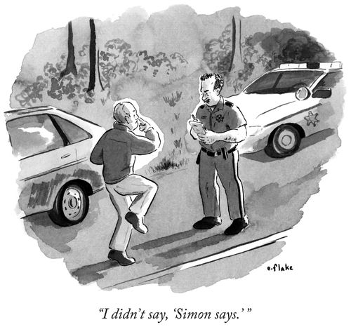 "I didn't say, 'Simon says.'"