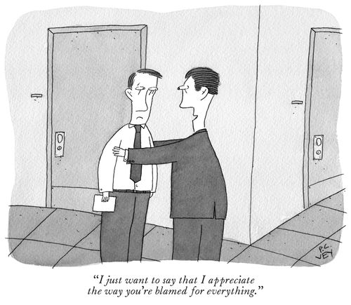 "I just want to say that I appreciate the way you're blamed for everything."