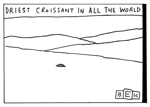 Driest croissant in all the world.