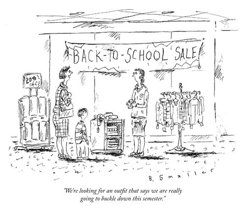 "We're looking for an outfit that says we are really going to buckle down this semester."